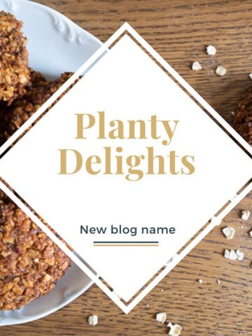 Planty Delights, New Blog Name